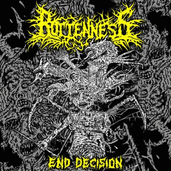 Rottenness : End Decision